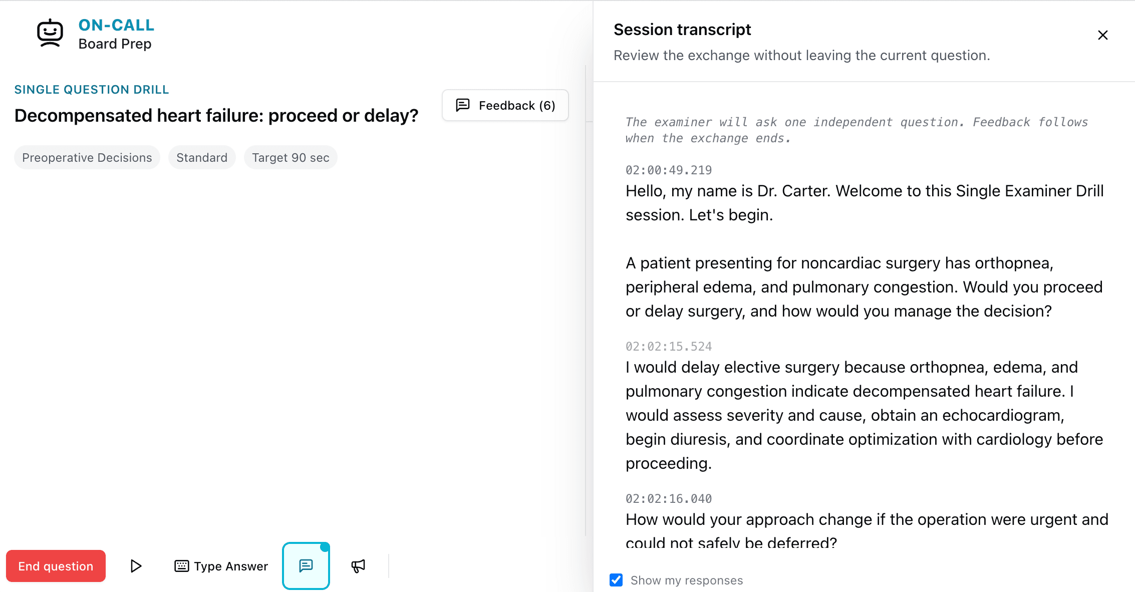 A Question Drill transcript where the candidate recommends delaying elective surgery and the examiner responds by asking how the plan changes when surgery is urgent